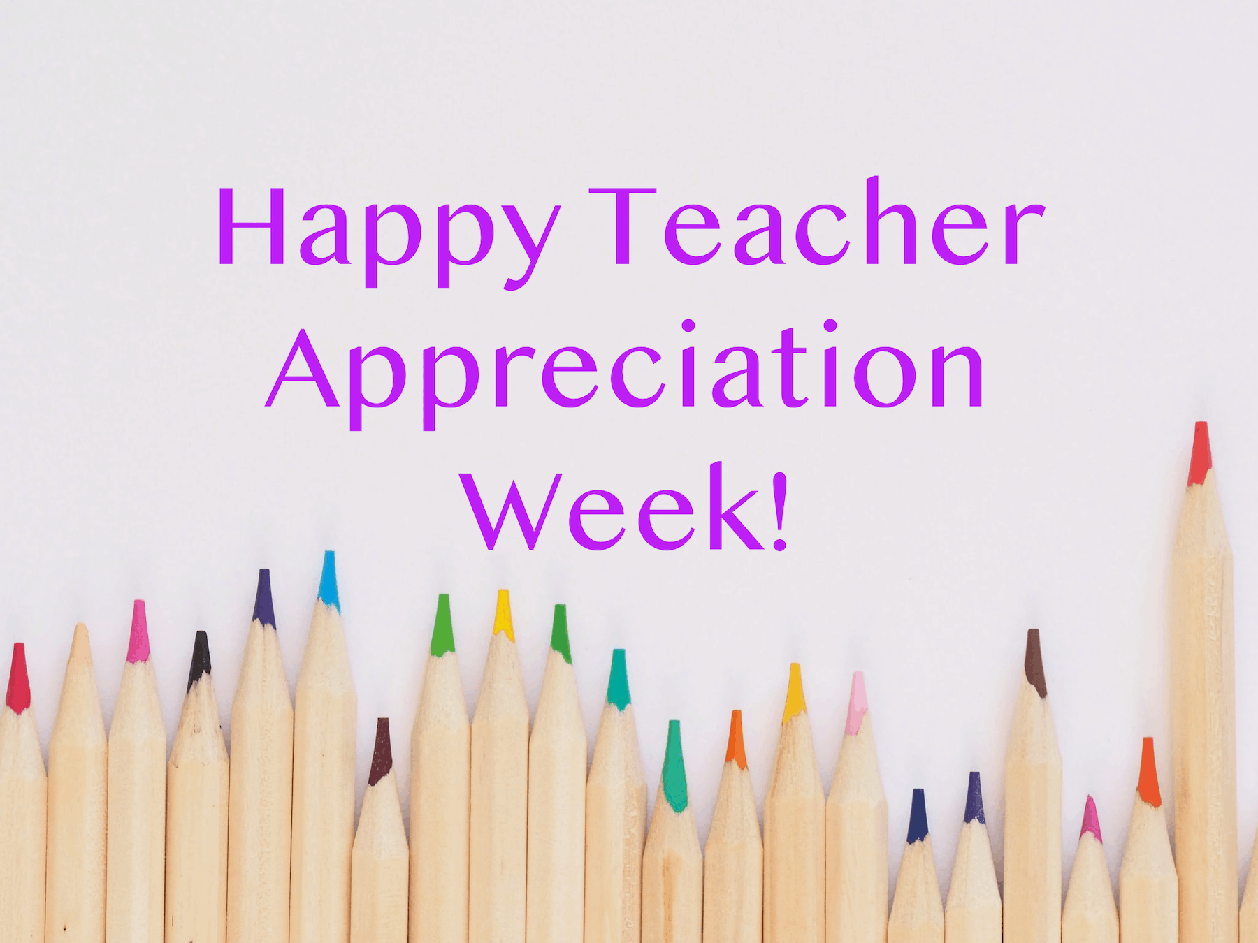 Happy Teacher Appreciation Week! Educated Nannies™